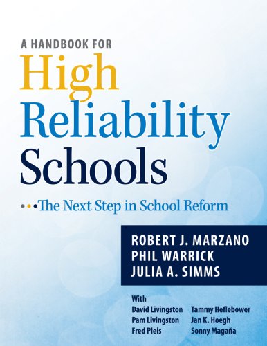 A Handbook for High Reliability Schools : The Next Step in School Reform.