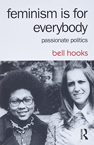 Feminism is for everybody  : passionate politics