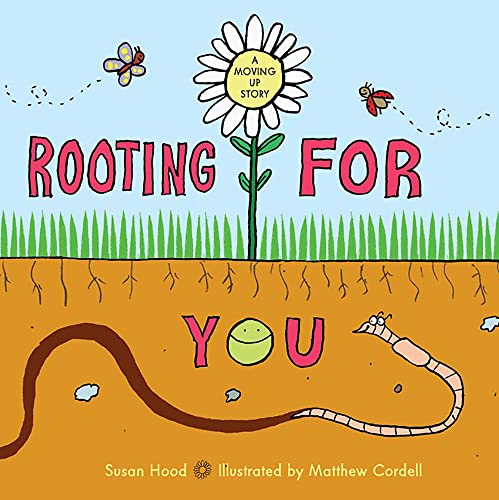 Rooting for you-- a moving up story
