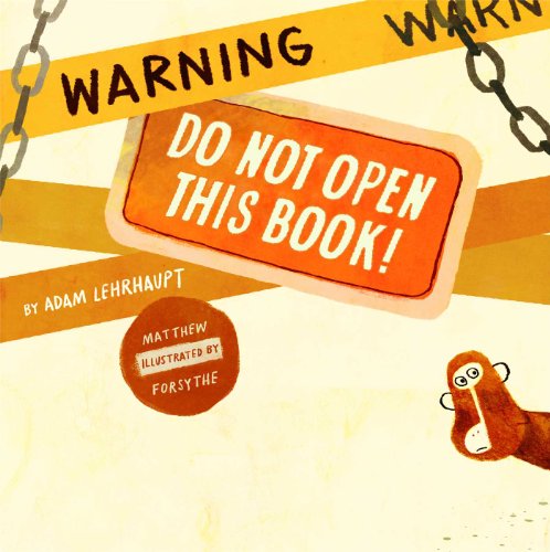 Warning-- do not open this book!