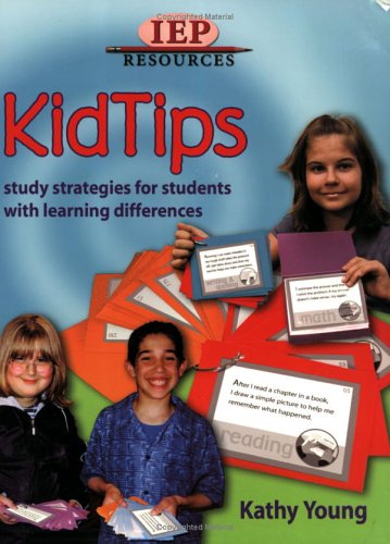 Kid Tips : Study Strategies for Students with Learning Differences.