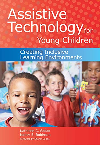 Assistive Technology for Young Children : Creating inclusive Learning Environments.