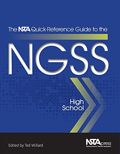 The NSTA Quick-Reference Guide to the NGSS : High School.