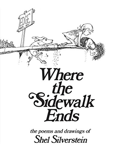 Where the sidewalk ends  : the poems & drawings