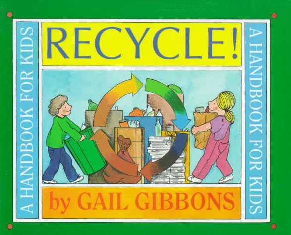 Recycle!  : a handbook for kids