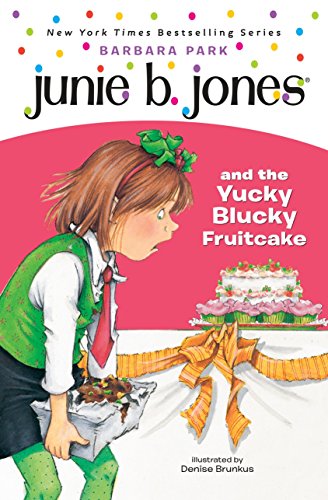 Junie b. jones & the yucky blucky fruitc