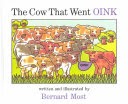 The Cow That Went OINK Interactive Media Kit : Includes fiction, nonfiction, and Spanish language books.