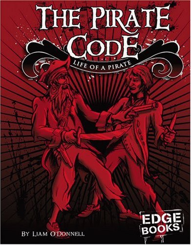 The pirate code  : life of a pirate