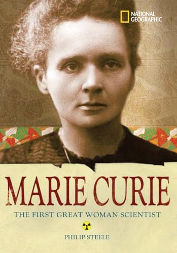 Marie Curie  : the woman who changed the course of science