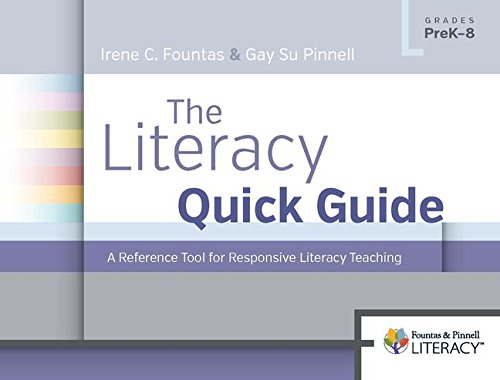The Fountas & Pinnell Quick Guide to Literacy Teaching