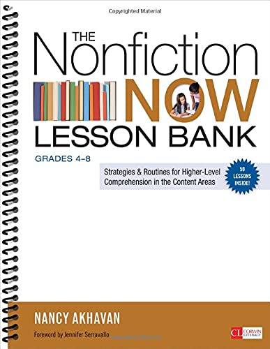 The Nonfiction Now Lesson Bank, Grades 4 : Strategies & Routines for Higher-Level Comprehension in the Content Areas.