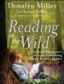 Reading in the Wild : The Books Whisperer's Keys to Cultivating Lifelong Reading Habits.