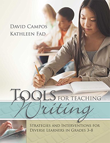 Tools for Teaching Writing : Strategies and Interventions for Diverse Learners in Grades 3-8.