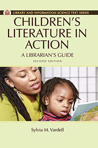 Children's Literature in Action : A Librarian's Guide.