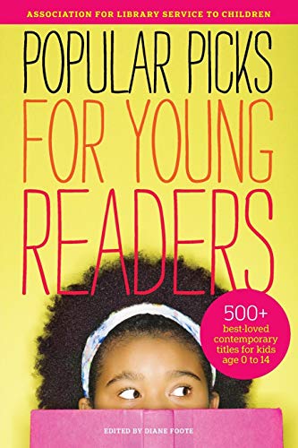 Popular Picks for Young Readers : 500+ best-loved contemporary titles for kids age 0 to 14