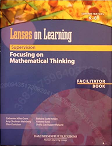 Lenses on Learning : Supervision: Focusing on Mathematical Thinking