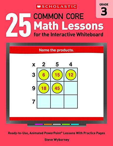 25 Common Core Math Lessons for the Interactive Whiteboard : Grade 3.