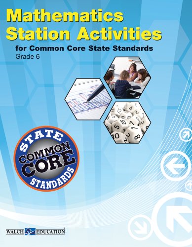 Mathematics Station Activities for Common Core State Standards : Grade 6