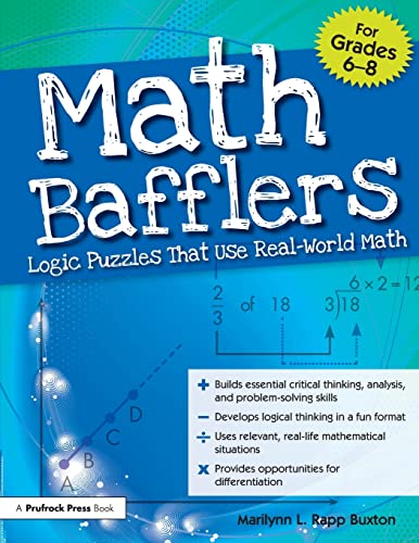 Math Bafflers : Logic Puzzles That Use Real-World Math.