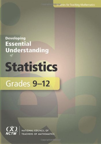 Developing Essential Understanding of Statistics : Grades 9-12.