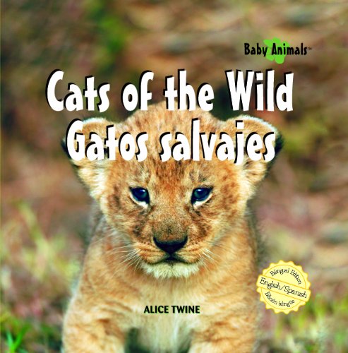 Cats of the wild  : Gatos salvajes