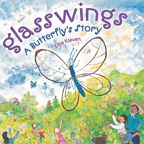 Glasswings-- a butterfly's story