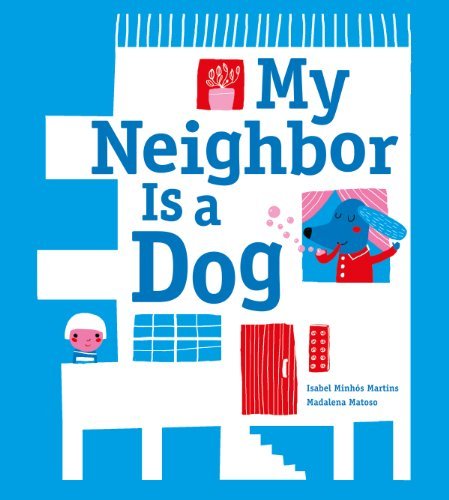 My neighbor is a dog