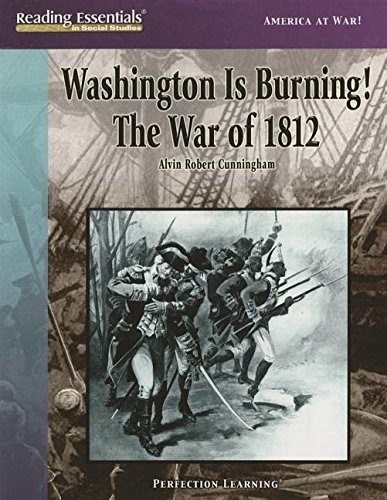 Washington is burning!  : the War of 1812