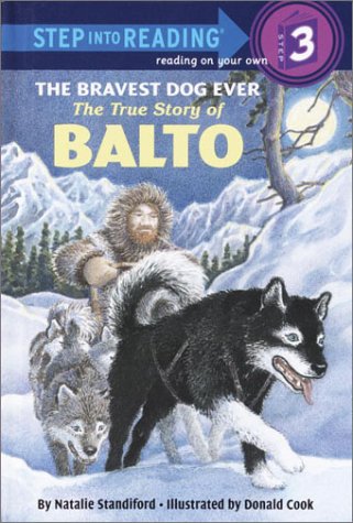 Bravest Dog Ever: The True Story Of Balto