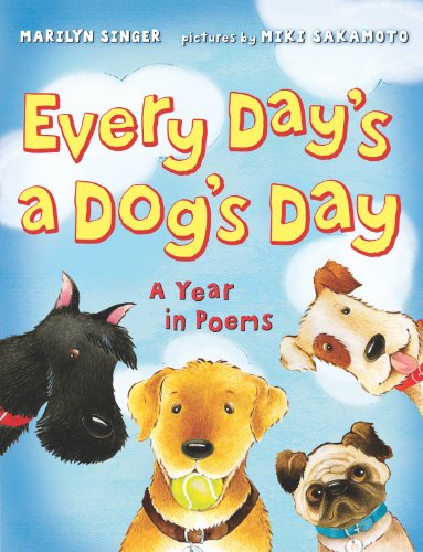 Every day's a dog's day-- a year in poem