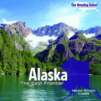 Alaska : The Last Frontier.