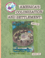 America's colonization and settlement : 1585 to 1763.
