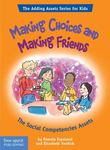Making choices and making friends-- the