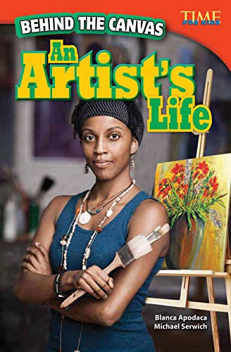 Behind the Canvas : An Artist's Life