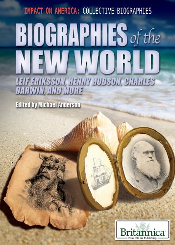 Biographies of the New World : Leif Eriksson, Henry Hudson, Charles Darwin, and more