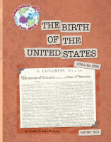The birth of the United States : 1754 to the 1820s