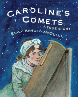Caroline's comets : a true story