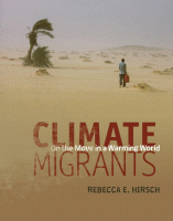 Climate migrants : on the move in a warming world.