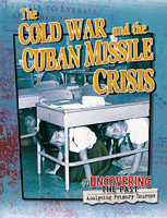 The Cold War and the Cuban Missile Crisis