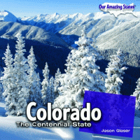 Colorado : the Centennial State