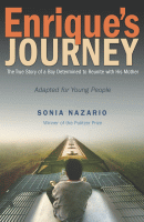 Enrique's journey : the true story of a boy determined to reunite with his mother.