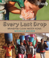 Every last drop : bringing clean water home.
