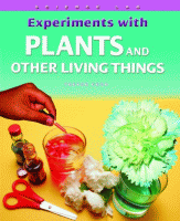 Experiments with plants and other living things