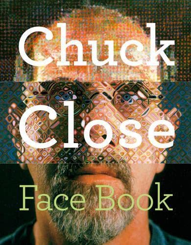 Chuck Close-- face book