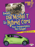 From the Model T to hybrid cars : how transportation has changed.