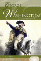 George Washington : revolutionary leader & founding father.