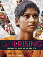 Girl rising : changing the world one girl at a time