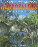 Hadrosaurus : the duck-billed dinosaur.