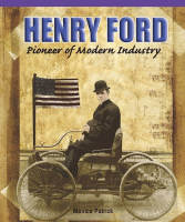 Henry Ford : pioneer of modern industry.