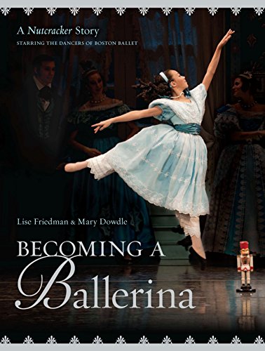 Becoming a ballerina-- a nutcracker stor